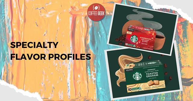 Starbucks specialty flavor profiles.