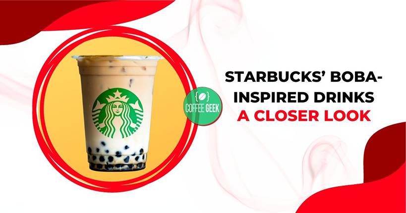 Starbucks boba inspired drinks a closer look.