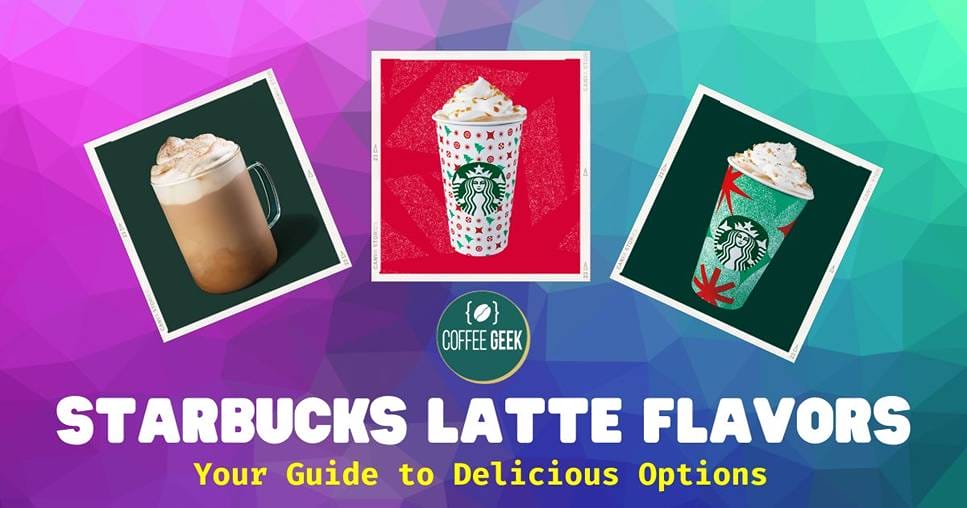 Starbucks latte flavors