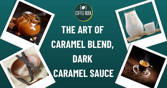 The art of caramel blend, dark caramel sauce.