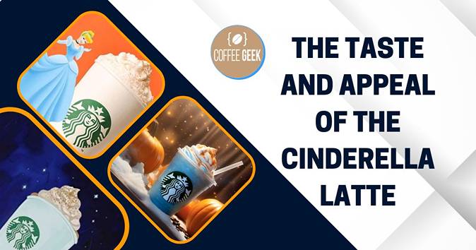 The taste and appeal of the cinderella latte.
