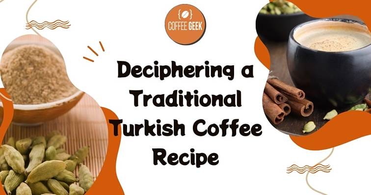 Deciphering a traditional turkish coffee recipe.