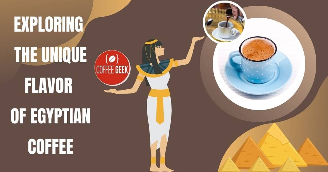 Egyptian Style of Coffee Enchant Your Palate with Unique Aroma and