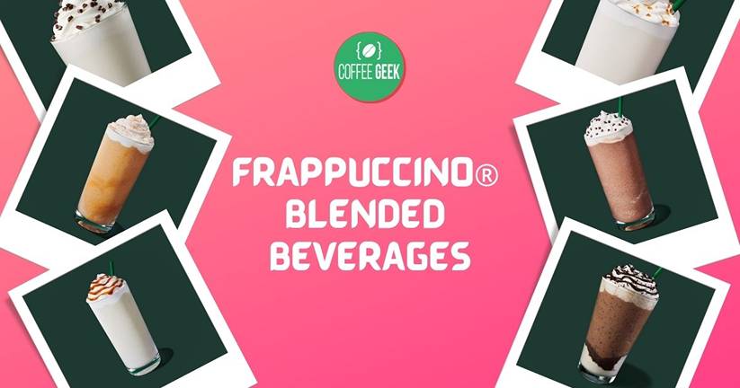 Starbucks frappuccino blended beverages.