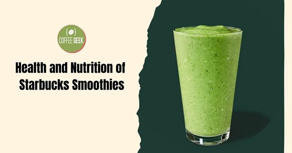 Health and nutrition of starbucks smoothies.