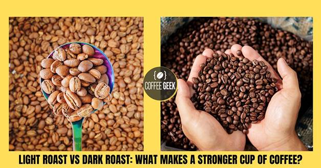 Light roast vs dark roast what makes a customer cup of coffee?.