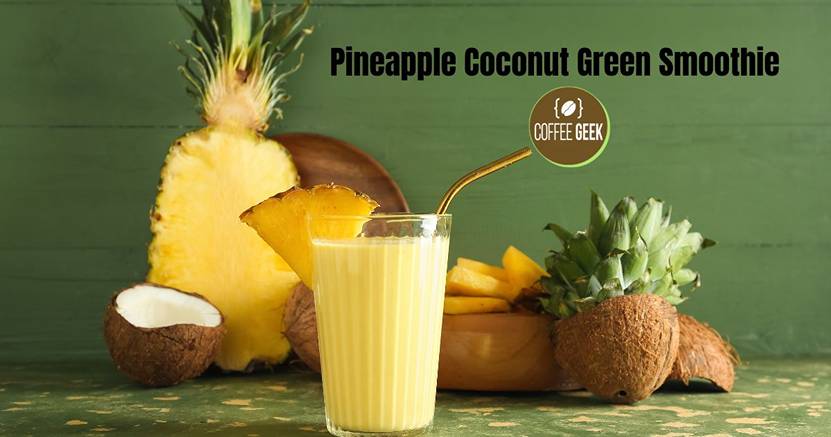 Pineapple coconut green smoothie.
