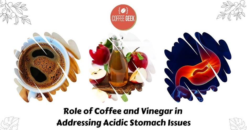 Role of coffee and vinegar in addressing acidity issues.