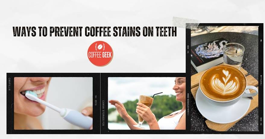 Ways to Prevent Coffee Stains on Teeth