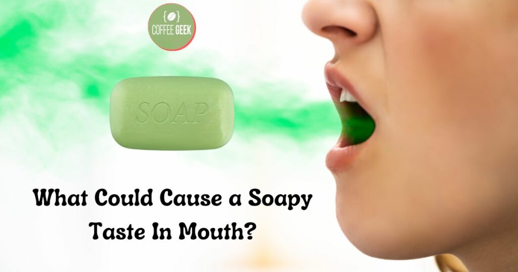 What could cause a soppy taste in your mouth?.