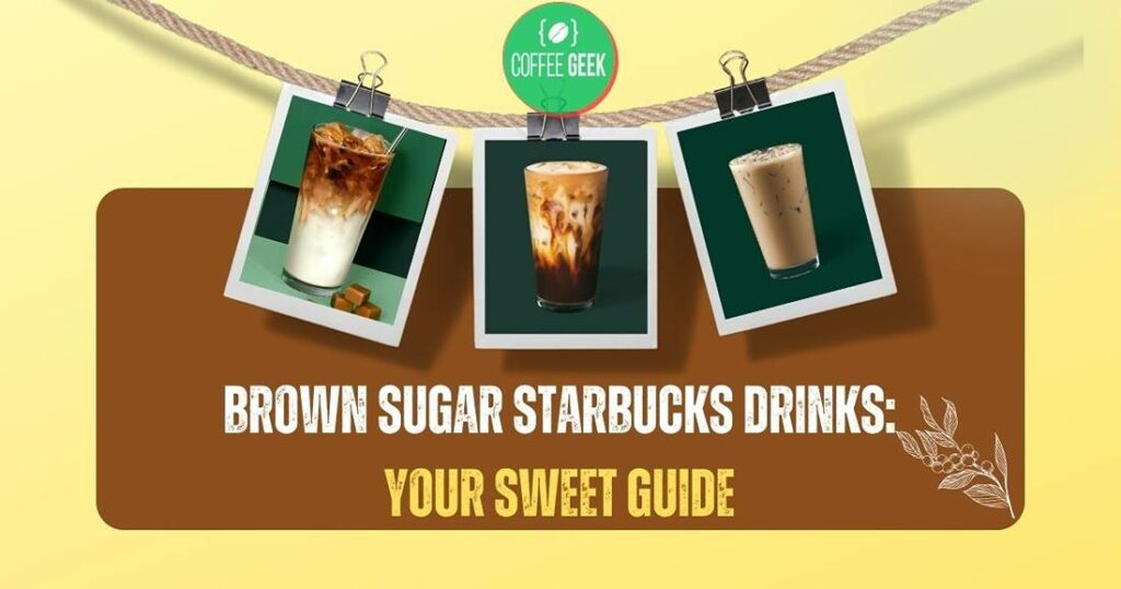 Brown sugar starbucks drinks
