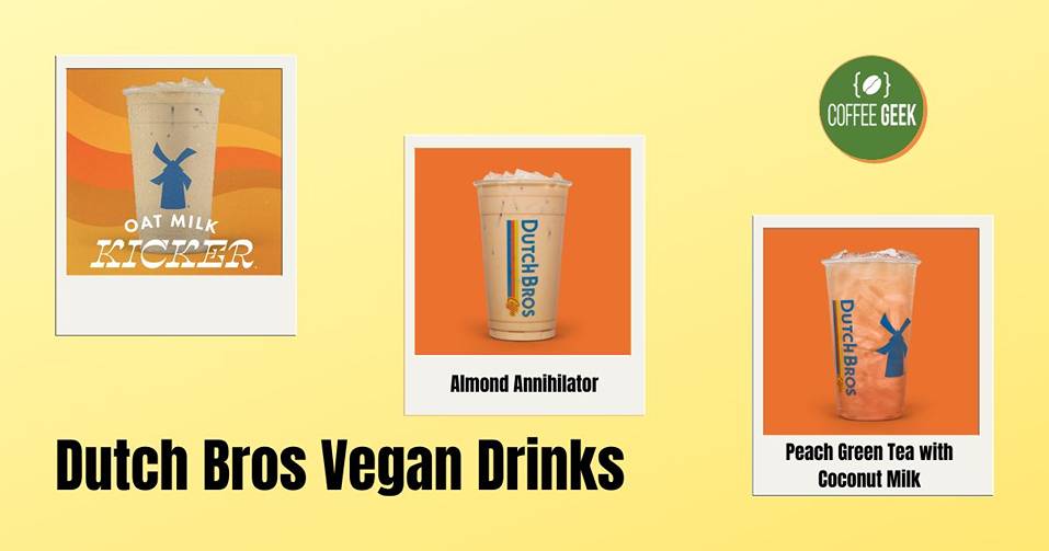 Dutch bros vegan drinks.