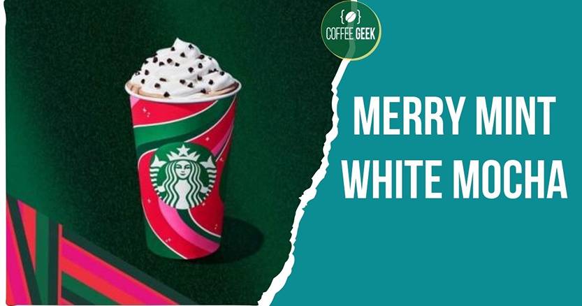 Starbucks merry mint white mocha.