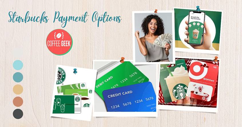 Starbucks payment options.