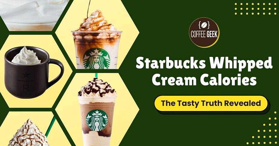 Starbucks whipped cream calories