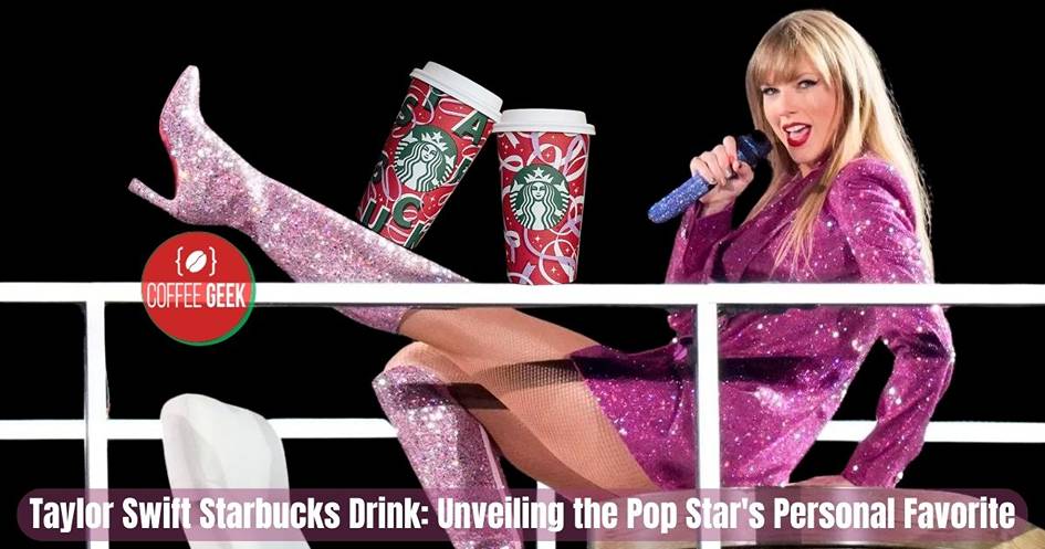 Taylor Swift starbucks drink