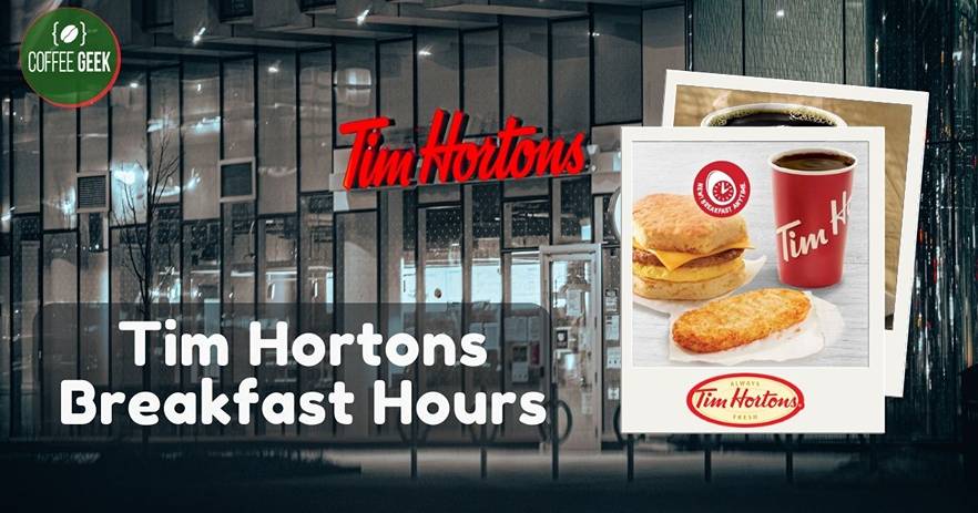 Tim hortons breakfast hours
