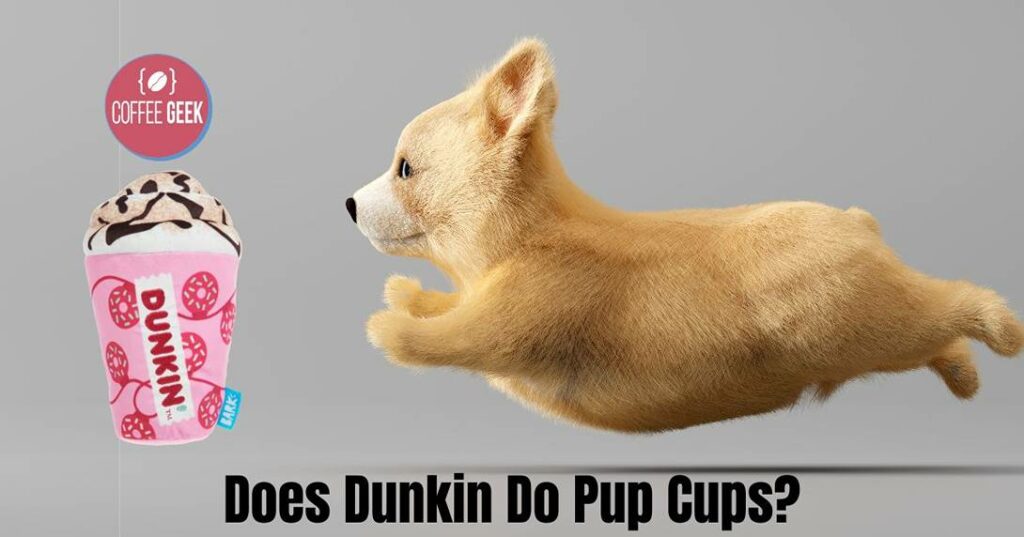 Does Dunkin Do Pup Cups
