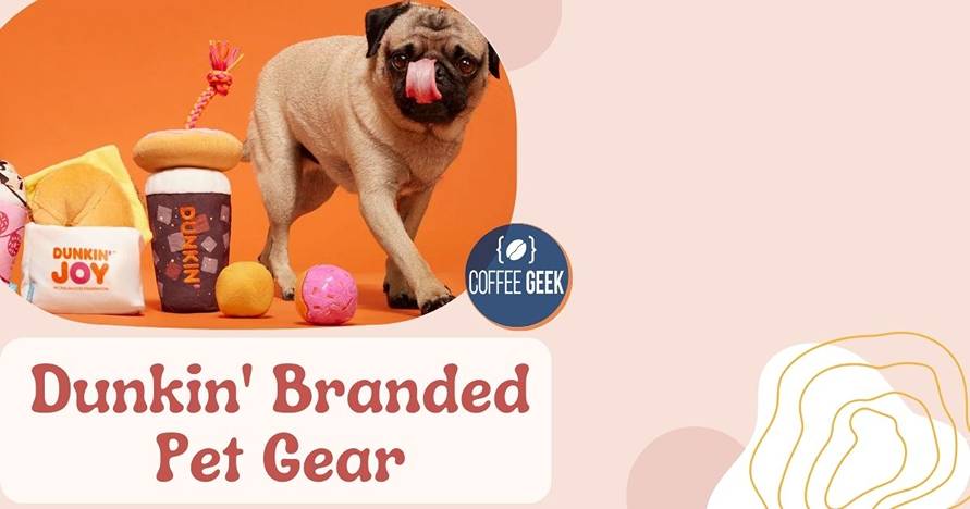 Dunkin branded pet gear.