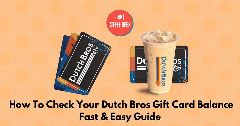 How To Check Your Dutch Bros Gift Card Balance