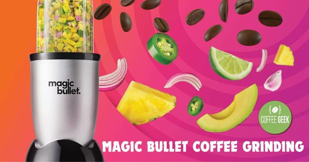 Magic bullet coffee grinding