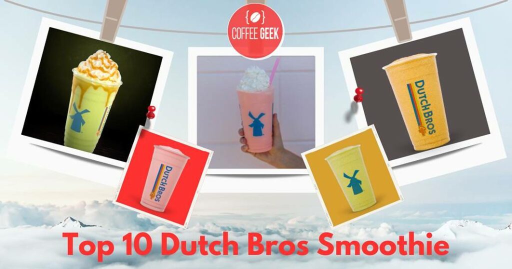 Top 5 Dutch Bros Smoothie