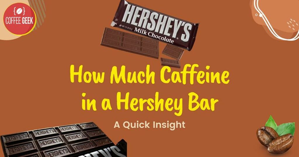 How much caffeine is in a hershey bar